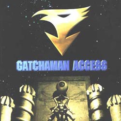 GATCHAMAN ACCESSڍׂ